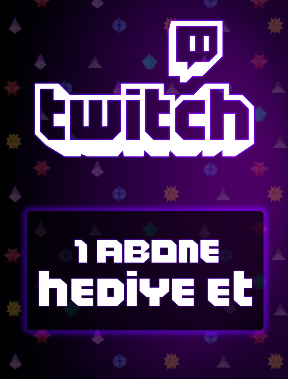 Twitch 1 Abonelik Hediye Et