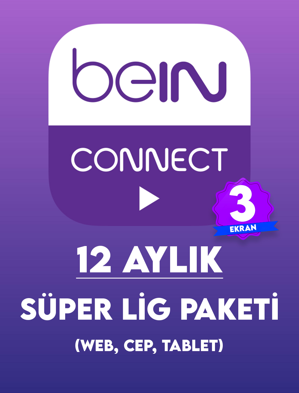Bein Connect Süper Lig Paketi 12 Aylık ( 3 Ekran )