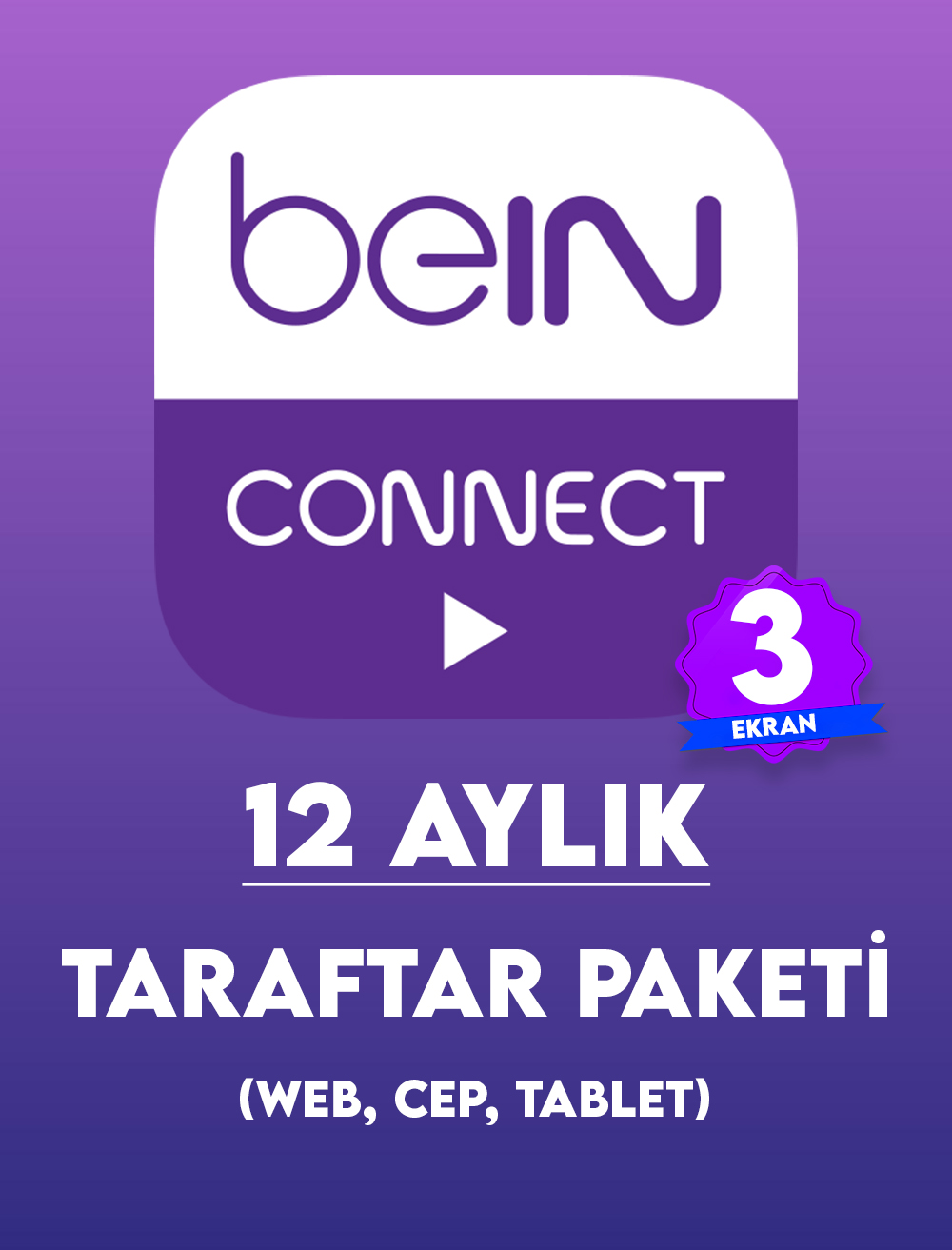 Bein Connect Taraftar Paketi 12 Aylık ( 3 Ekran )