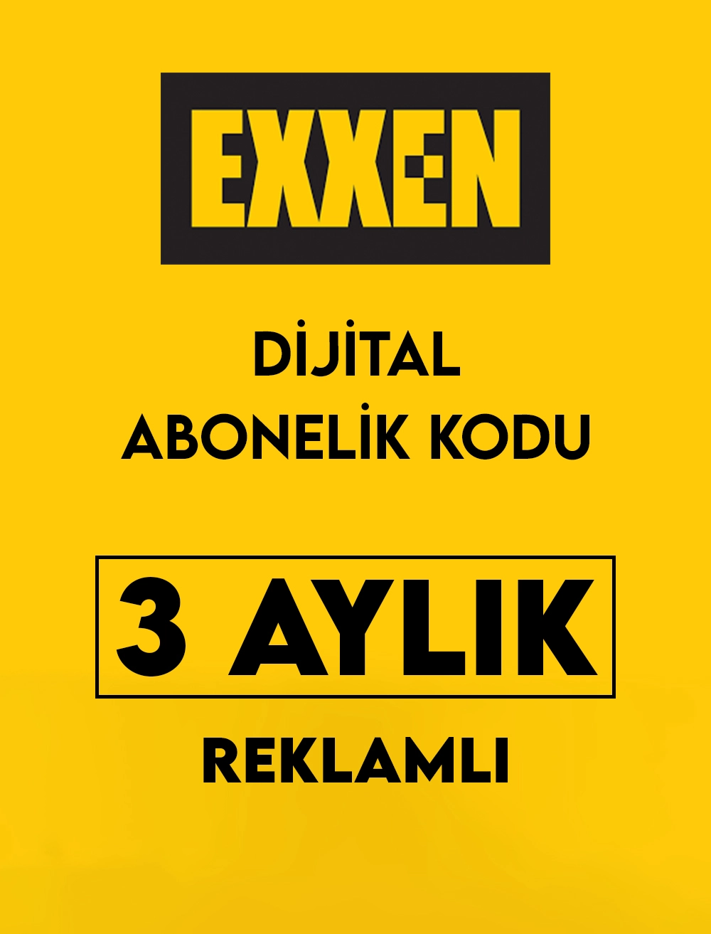 EXXEN 3 Aylık Reklamlı Dijital Abonelik Kodu