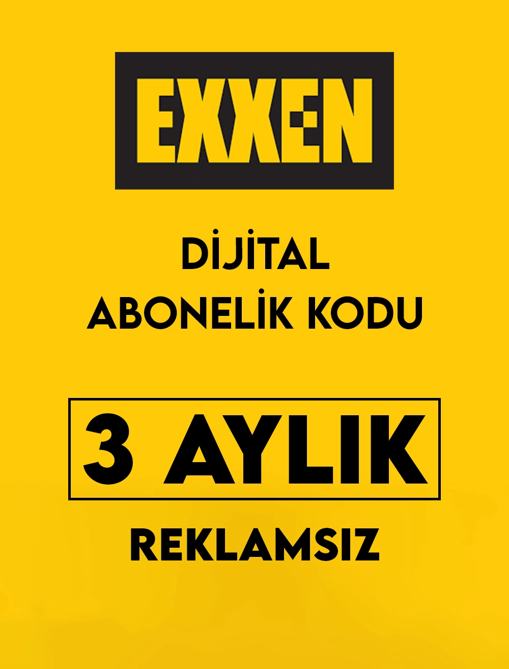 EXXEN 3 Aylık Reklamsız Dijital Abonelik Kodu